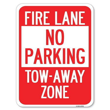 Signmission Fire Lane No Parking Tow-Away Zone Heavy-Gauge Alum Rust Proof Parking, 18" x 24", A-1824-23992 A-1824-23992